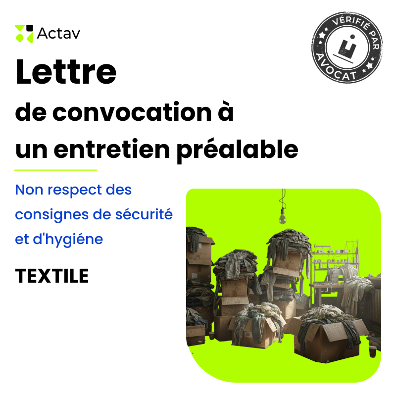 Lettre de convocation à un entretien préalable pour non-respect des consignes de sécurité et d'hygiène (Textile)
