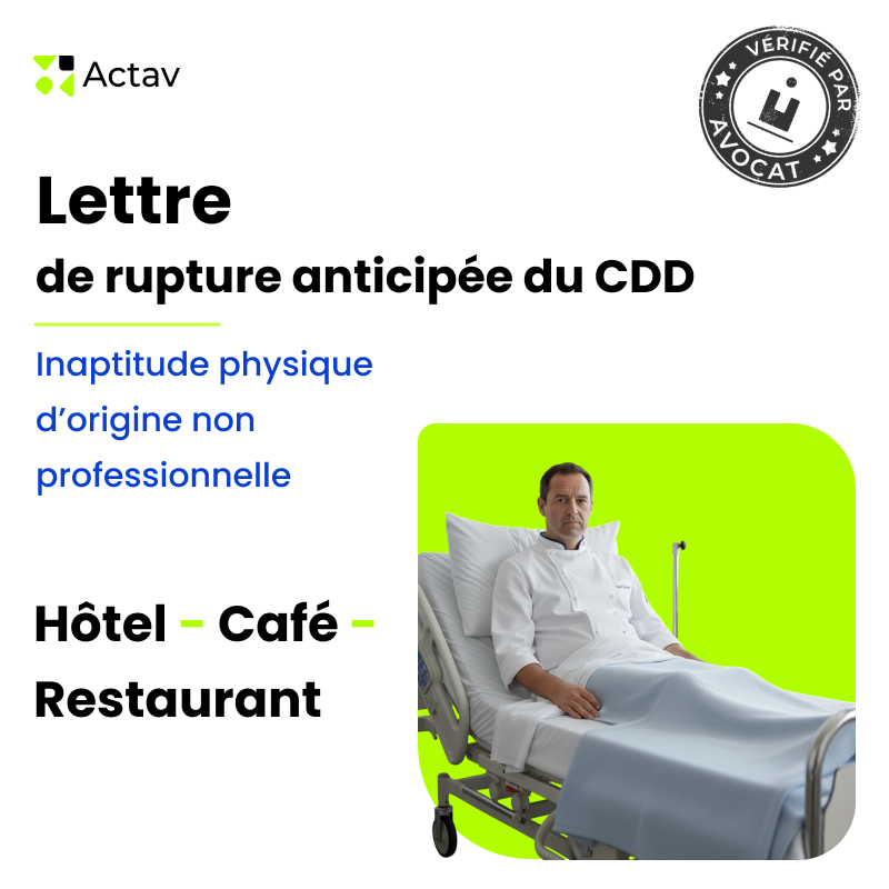 Lettre de rupture anticipée d'un CDD pour inaptitude physique non professionnelle (Café-Hôtel-Restaurant)